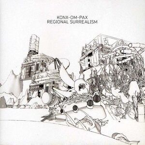 Konx-Om Pax - Regional Surrealism  CD